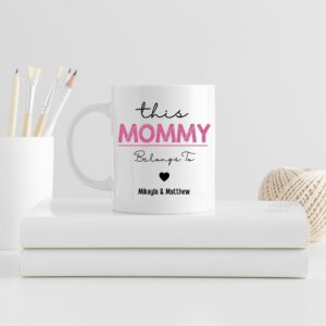 This Mommy Belongs To Personalised Mug